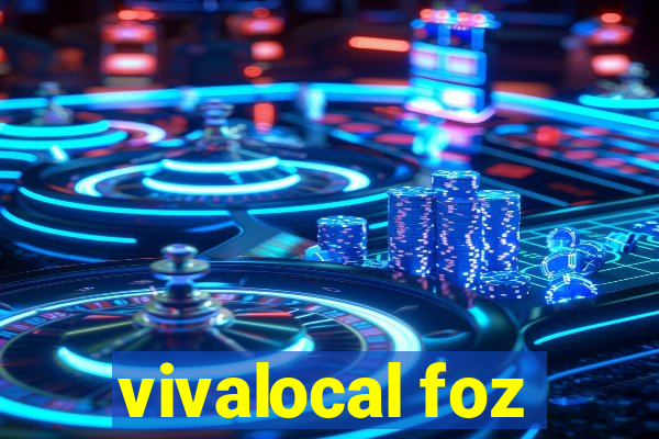 vivalocal foz